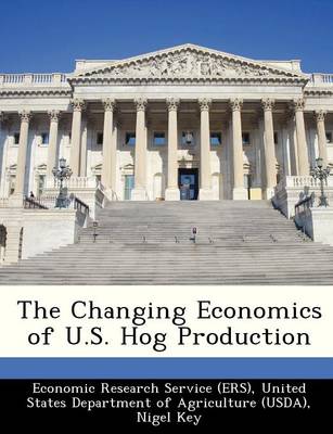 Book cover for The Changing Economics of U.S. Hog Production