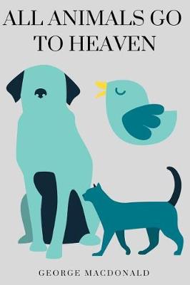 Book cover for All Animals Go to Heaven