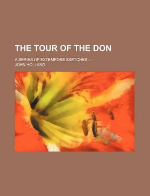 Book cover for The Tour of the Don; A Series of Extempore Sketches