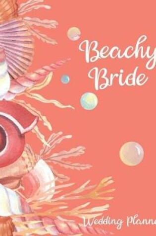 Cover of Beachy Bride Wedding Planner