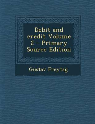 Book cover for Debit and Credit Volume 2 - Primary Source Edition