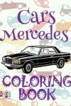 Book cover for &#9996; Cars Mercedes &#9998; Coloring Book Car &#9998; Coloring Book 8 Year Old &#9997; (Coloring Books Naughty) Coloring Book Jumbo
