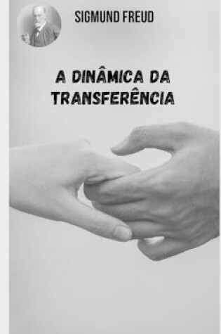 Cover of A dinâmica da transferência