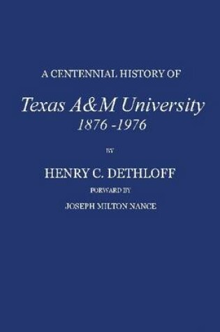 Cover of A Centennial History of Texas A&M University, 1876-1976