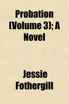 Book cover for Probation (Volume 3); A Novel