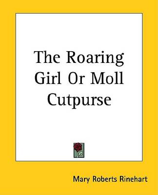 Book cover for The Roaring Girl or Moll Cutpurse
