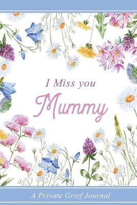 Book cover for I miss you Mummy