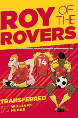 Cover of Roy of the Rovers: Transferred