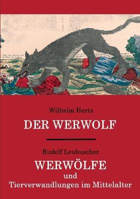 Book cover for Der Werwolf / Werwoelfe und Tierverwandlungen im Mittelalter