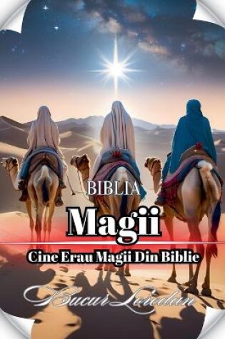 Cover of Magii Cine Erau Magii Din Biblie