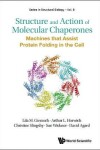 Book cover for Structure And Action Of Molecular Chaperones: Machines That Assist Protein Folding In The Cell