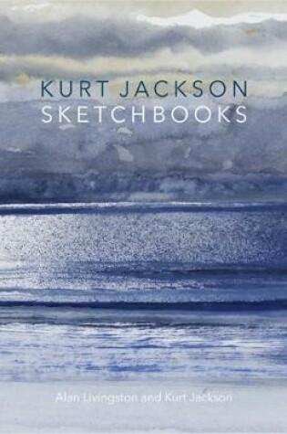 Cover of Kurt Jackson Sketchbooks