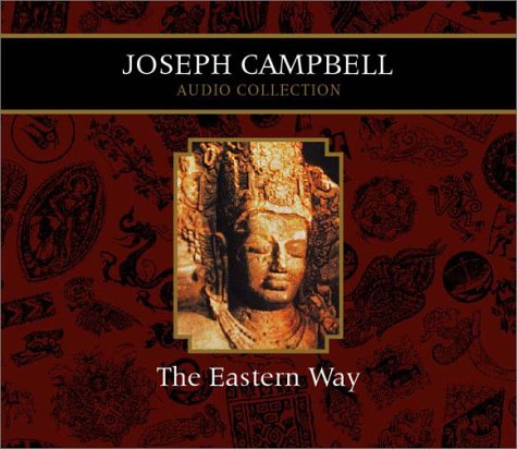 Cover of The Eastern Way Joseph Campbell Audio Collection