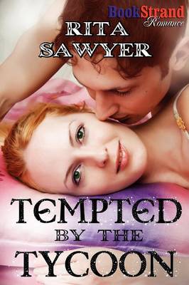 Book cover for Tempted by the Tycoon (Bookstrand Publishing Romance)
