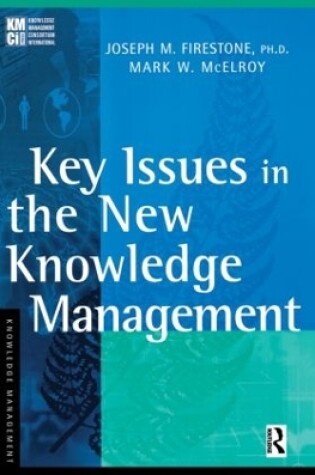 Cover of Key Issues in the New Knowledge Management