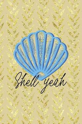 Book cover for Shell Yeah