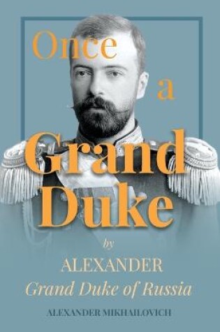 Cover of Once A Grand Duke