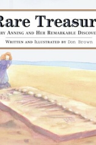 Cover of Rare Treasure: Mary Anning and Her Remarkable Discoveries