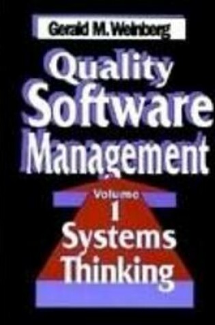 Cover of Quality Software Management, Volume 1: Systems Thinking