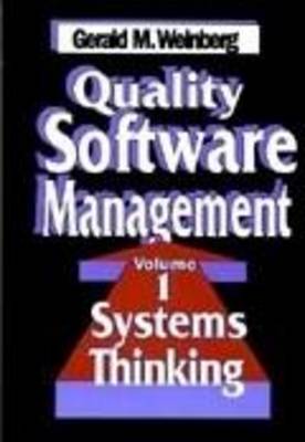 Book cover for Quality Software Management, Volume 1: Systems Thinking