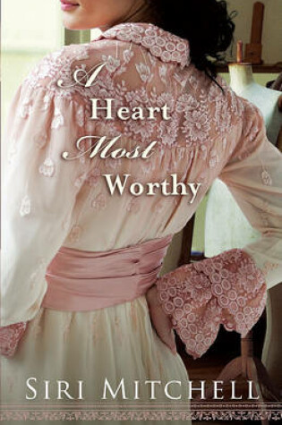 Cover of A Heart Most Worthy