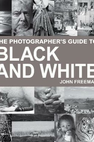 Cover of The Photographer's Guide to Black & White