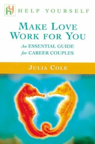 Cover of Make Love Work for You (Ntc USA Edition) Pbk'b'Format Help Yourself Series