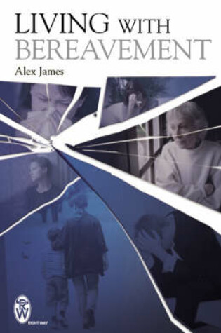 Cover of Living with Bereavement