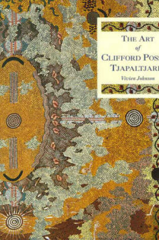 Cover of The Art of Clifford Possum Tjapaltjarri