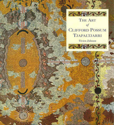 Book cover for The Art of Clifford Possum Tjapaltjarri