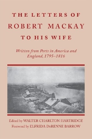 Cover of Letters of Robert MacKay to His Wife