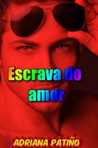 Cover of Escrava do amor