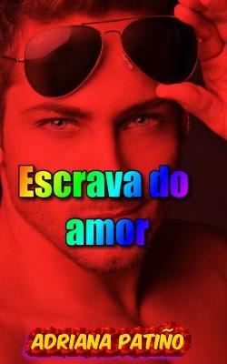 Book cover for Escrava do amor