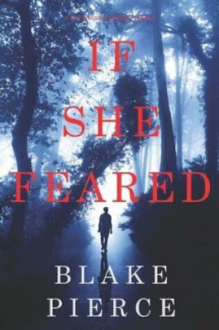 Cover of If She Feared (A Kate Wise Mystery-Book 6)