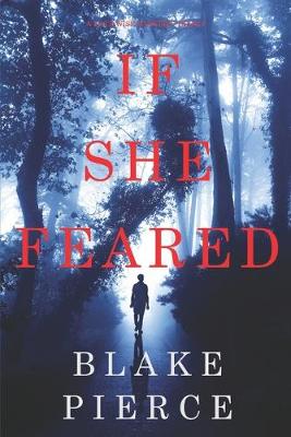 Book cover for If She Feared (A Kate Wise Mystery-Book 6)