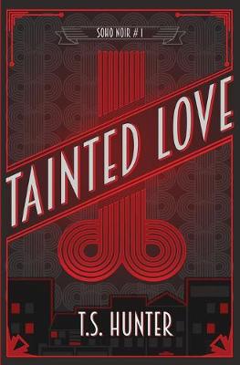 Tainted Love by T.S. Hunter
