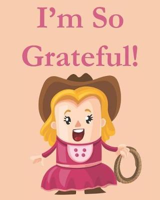 Book cover for I'm So Grateful