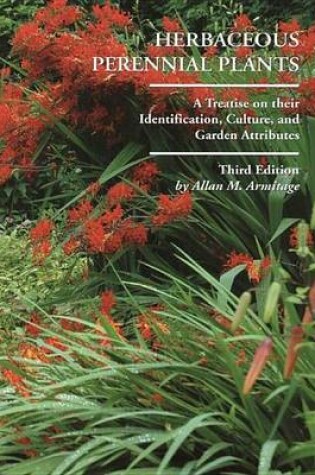 Cover of Herbaceous Perennial Plants: A Treatise on Their Identification, Culture, and Garden Attributes (3rd Edition)