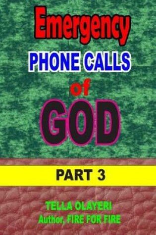 Cover of Emergency Phone Calls of God Part Three