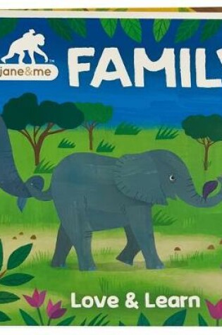 Cover of Jane & Me Family (the Jane Goodall Institute)