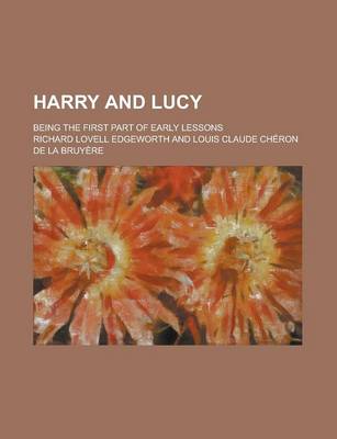 Book cover for Harry and Lucy; Being the First Part of Early Lessons