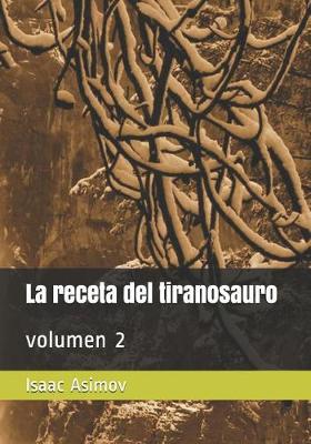 Book cover for La receta del tiranosauro