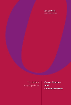 Book cover for The Oxford Encyclopedia of Queer Studies and Communication 3 Volume Set