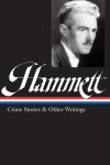 Book cover for Dashiell Hammett: Crime Stories & Other Writings (LOA #125)