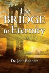 Book cover for The Bridge to Eternity