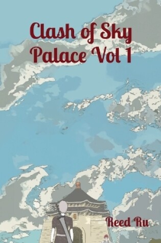 Cover of Clash of Sky Palace Vol 1