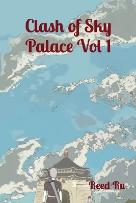 Book cover for Clash of Sky Palace Vol 1