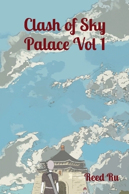 Cover of Clash of Sky Palace Vol 1