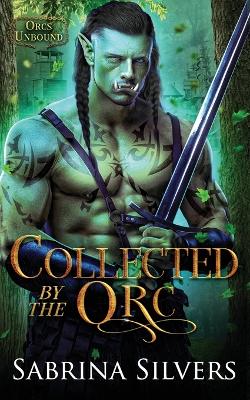 Book cover for Collected by the Orc