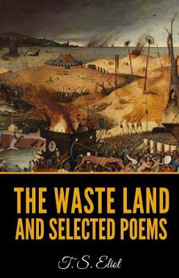 Book cover for The Waste Land And Selected Poems